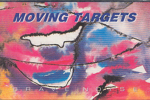 Moving Targets - Brave Noise