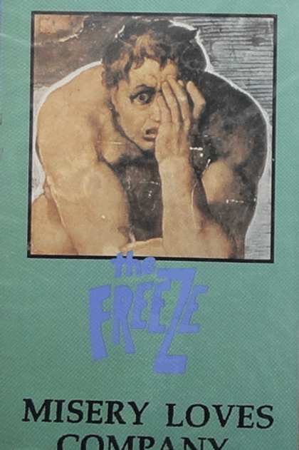Freeze, The - Misery Loves Company