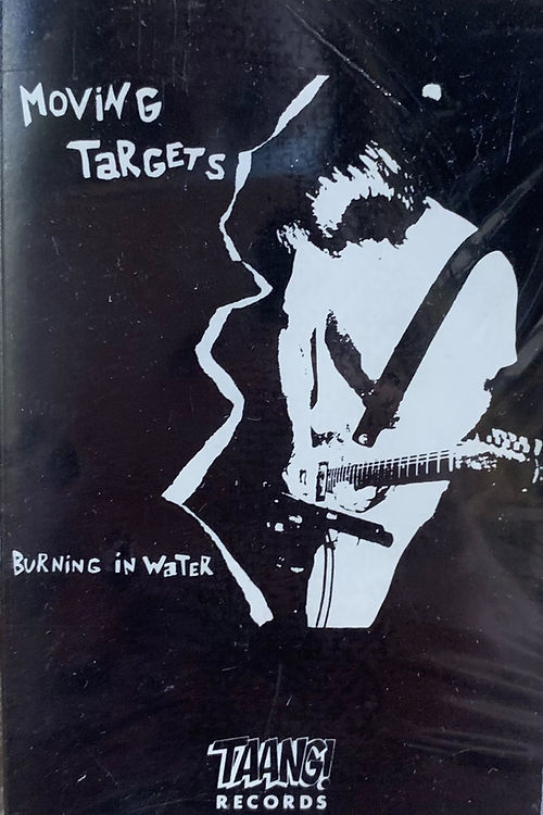 Moving Targets - Burning In Water