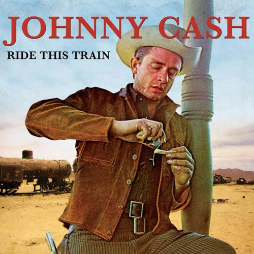 Cash, Johnny - Ride This Train