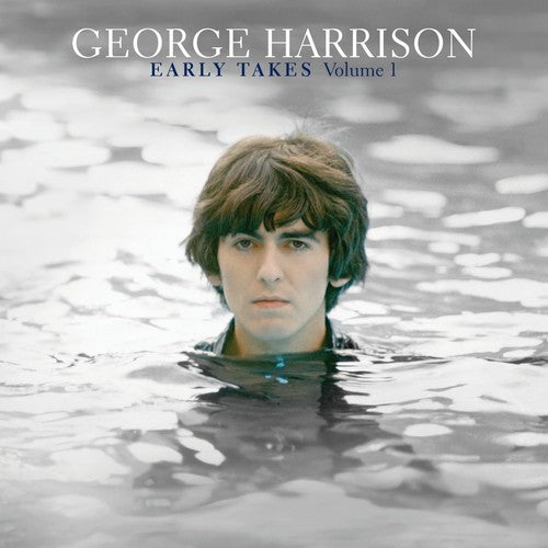 Harrison, George - Early Takes