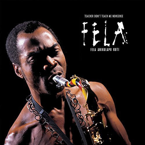 Kuti, Fela - Teacher Don't Teach Me Nonsense