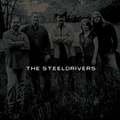 Steeldrivers - Self Titled