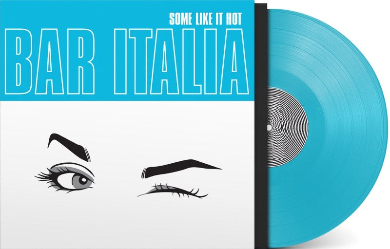 Bar Italia - Some Like It Hot