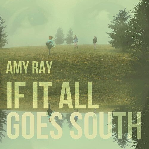Ray, Amy - If It all Goes South