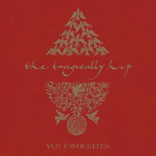 Tragically Hip, The - Yer Favourites Vol. 1