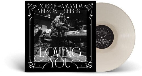 Nelson, Bobbie & Amanda Shires - Loving You