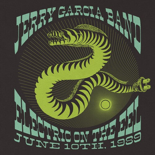 Garcia, Jerry - Electric On The Eel: June 10th, 1989