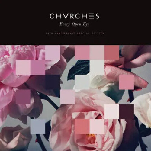 CHVRCHES - Every Open Eye (10th Anniv.)