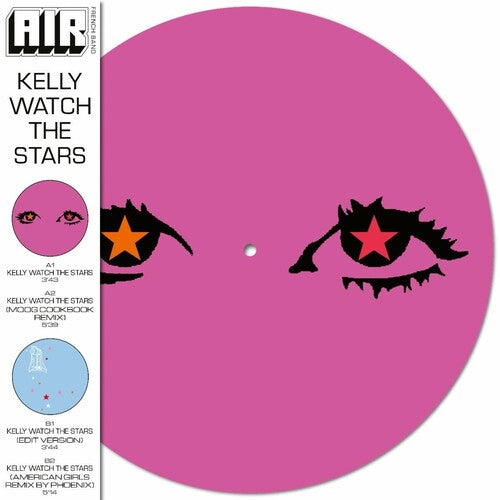 Vinyl record with pink background and eye designs, featuring the band AIR and album title 'Kelly Watch The Stars'.