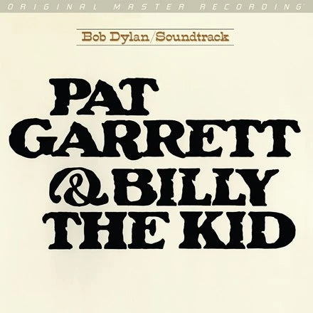 Dylan, Bob - Pat Garrett & Billy The Kid (Soundtrack) (MFSL)