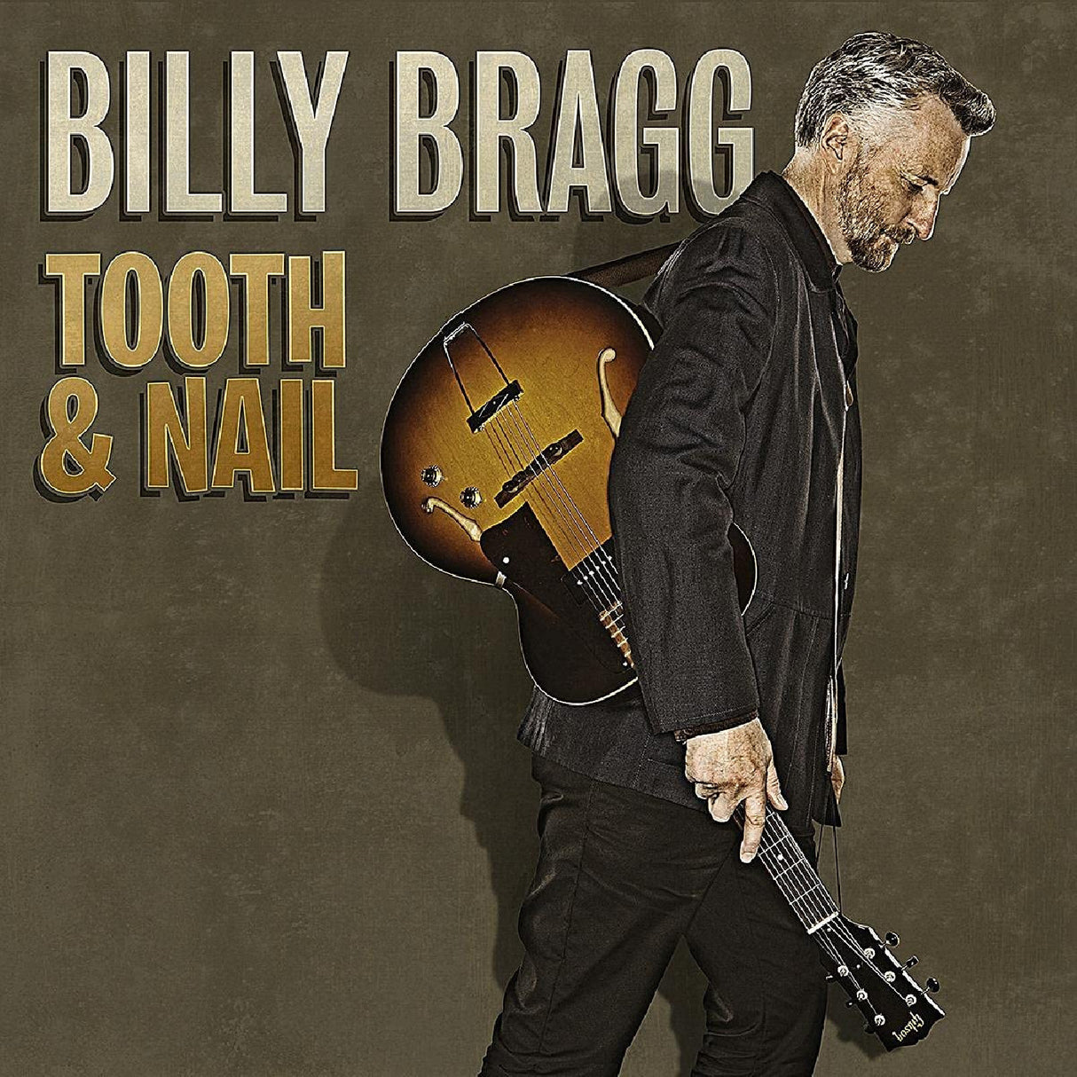 Album cover with a man holding a guitar and 'Billy Bragg Tooth & Nail' text.