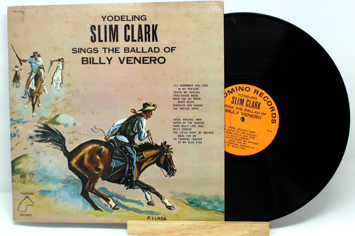 Clark, Slim Yodeling - Sings The Ballad Of Billy Venero