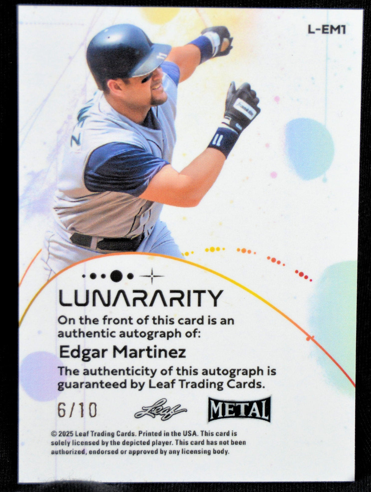Back of Edgar Martinez 2025 Leaf Metal Lunararity autographed card, showing authenticity details