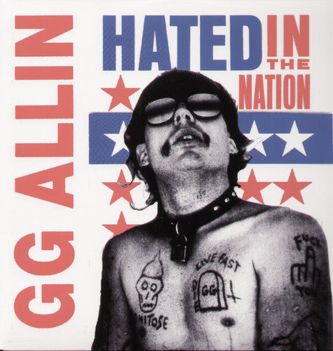 Album cover with a person with tattoos and text 'Hated in the Nation' by GG Allin.