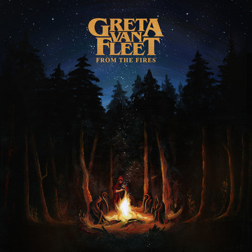 Album cover for Greta Van Fleet - From The Fires featuring an illustration of a forest scene with a campfire and characters around it, under a night sky.