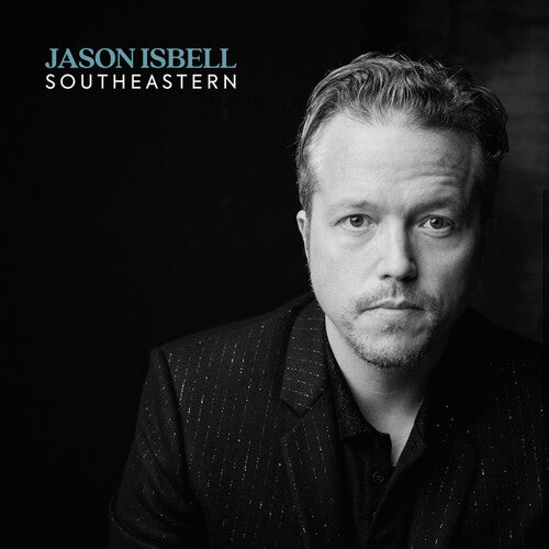 Album cover with a black and white portrait of a man and the text 'Jason Isbell Southeastern' on a dark background.