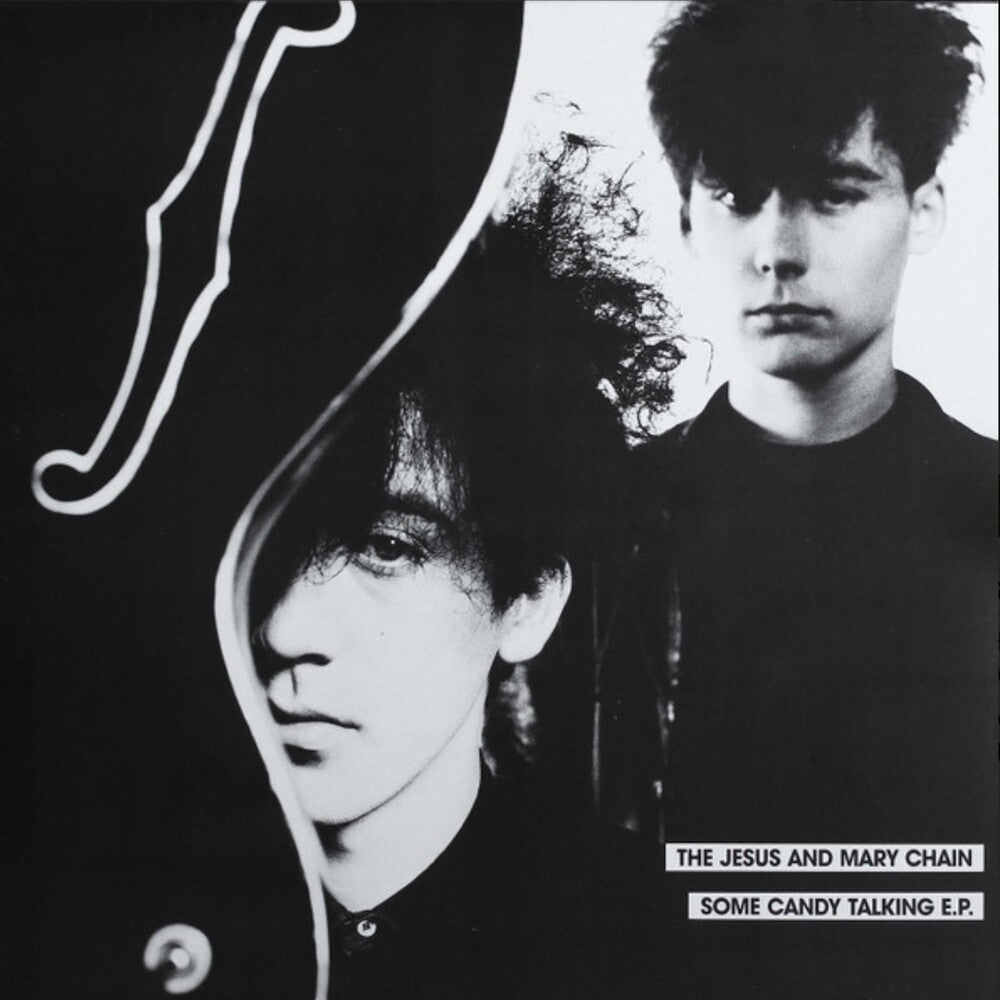 Black and white album cover with two individuals and text 'The Jesus and Mary Chain Some Candy Talking E.P.'