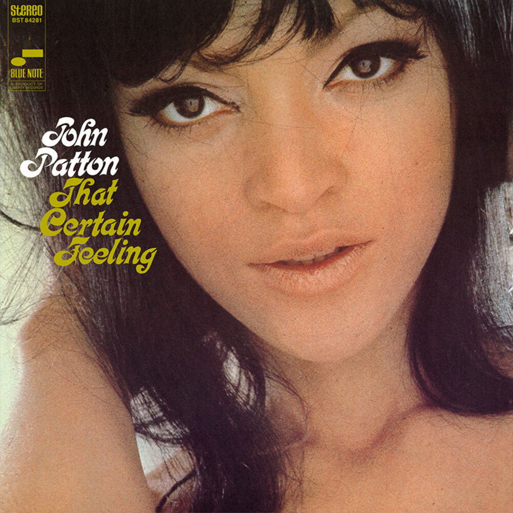 Album cover for John Patton's 'That Certain Feeling' on Blue Note, featuring a close-up portrait of the artist with dark hair, dramatic eye makeup, and stylized white and yellow text.