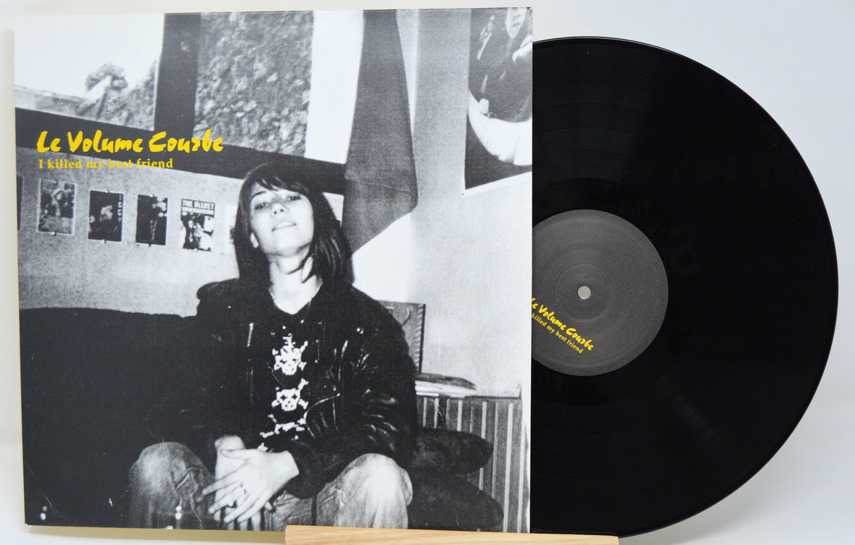 Le Volume Courbe - I Killed My Best Friend