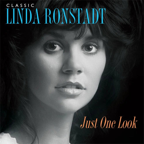 Ronstadt, Linda - Just One Look