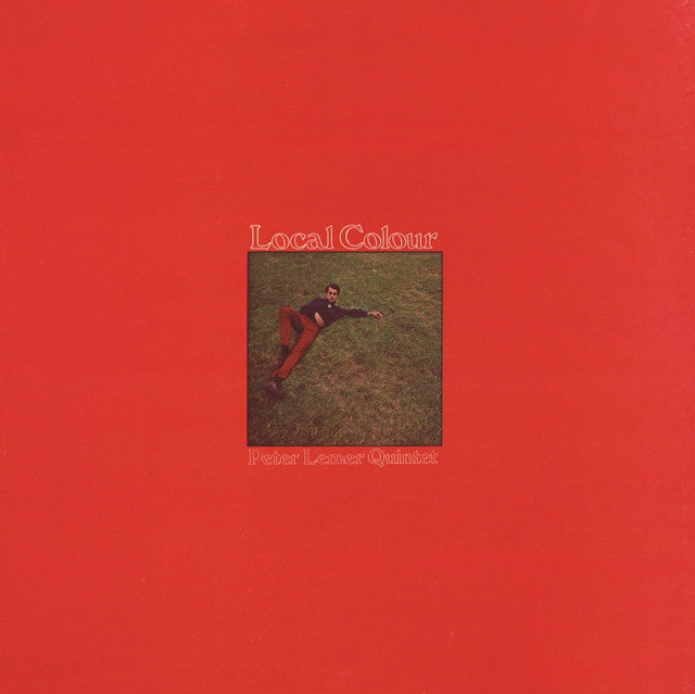 Local Colour album cover featuring Peter Leoner Quintet, with a vivid red background and a photo of a man lying on grass