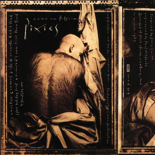 Album cover art for Pixies - Come On Pilgrim vinyl record featuring a sepia-toned photograph of a person with their head down, surrounded by text.