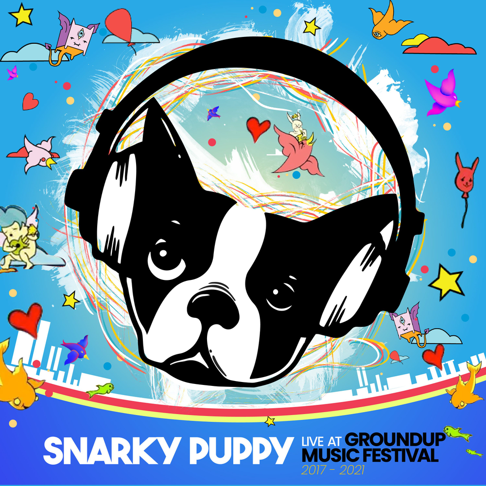 Album cover for Snarky Puppy's performance at Groundup Music Festival with a dog wearing headphones and colorful background.