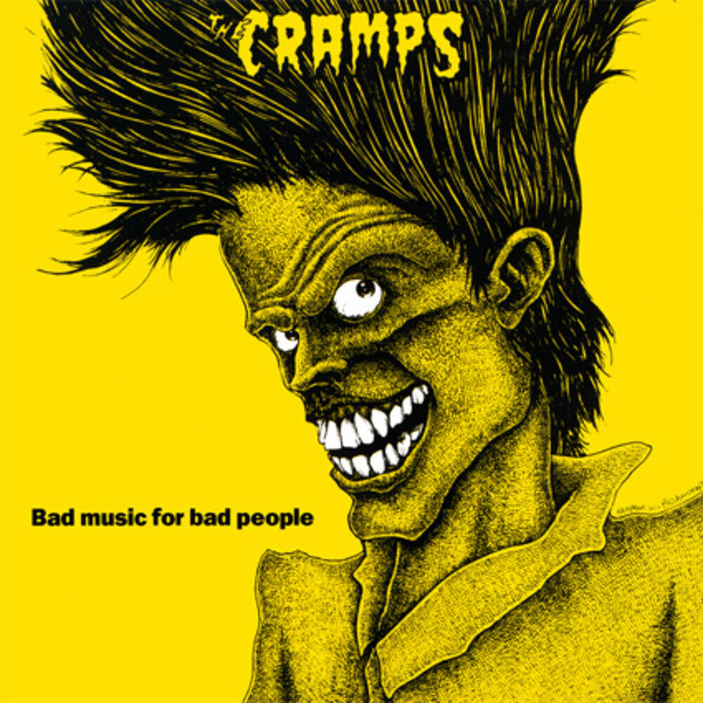 Illustration of a character with spiky hair and a yellow background, featuring the band 'The Cramps' and the title 'Bad Music For Bad People'.