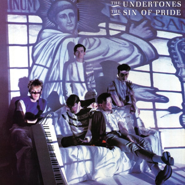 Undertones, The - The Sin Of Pride