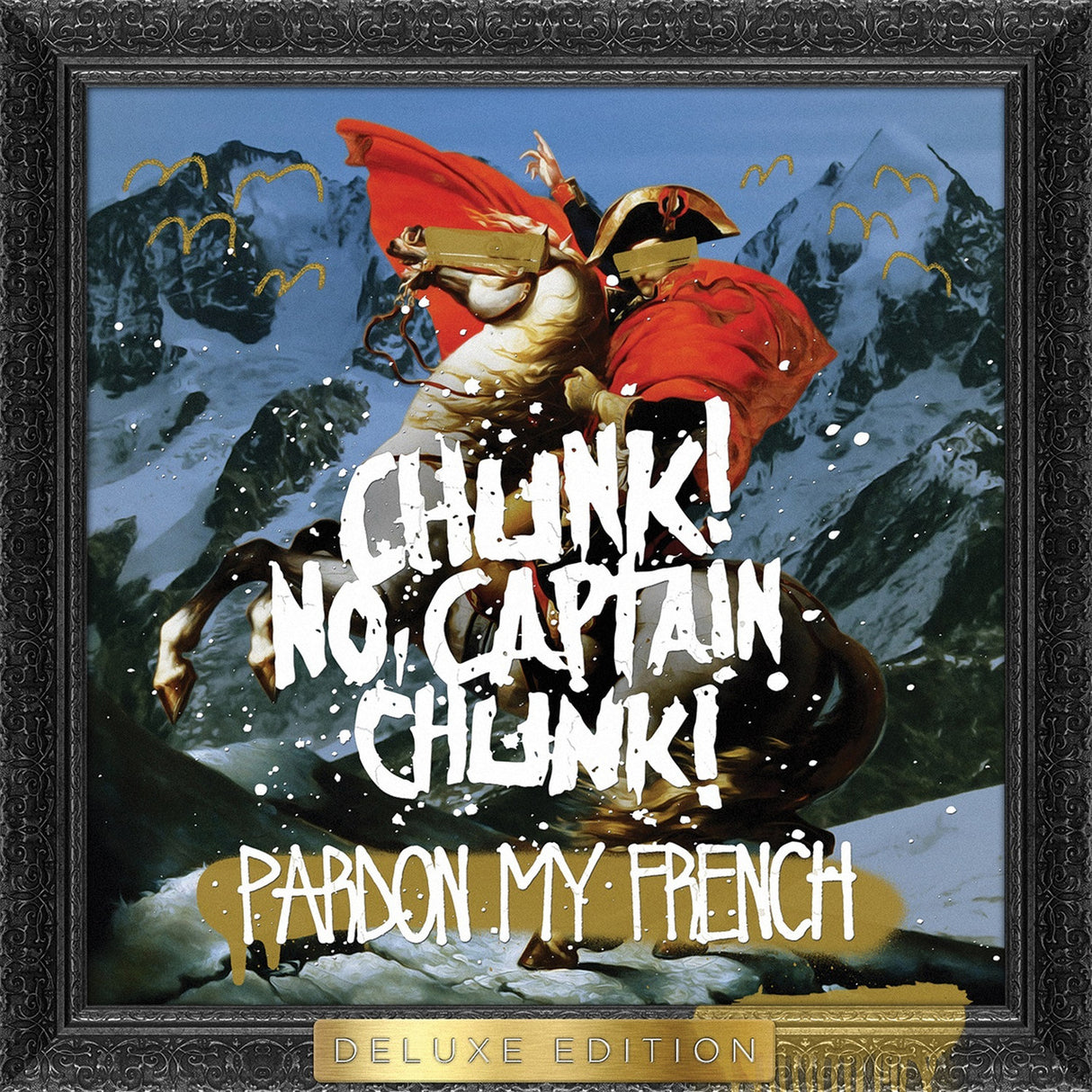 Chunk! No, Captain Chunk! - Pardon My French
