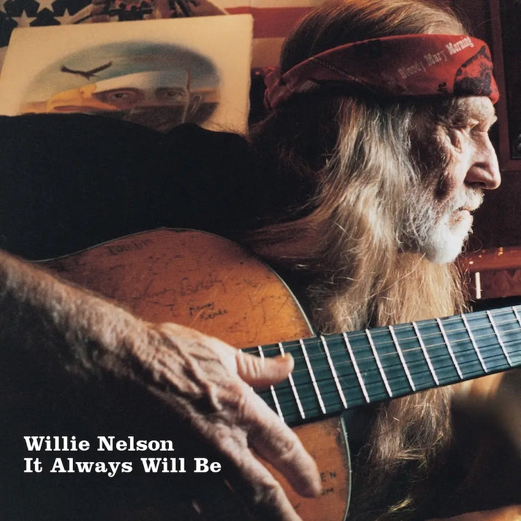 Nelson, Willie - It Always Will Be