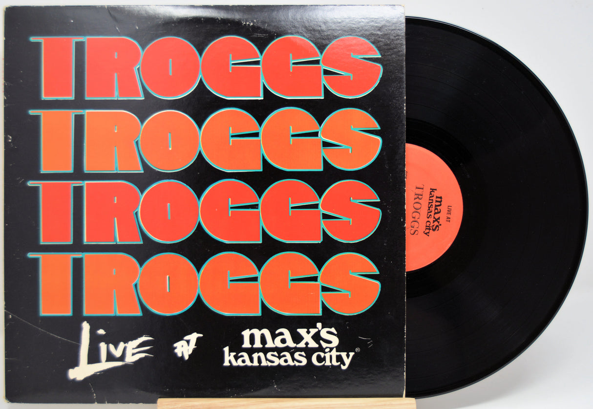 Troggs - Live At Max's Kansas City