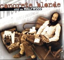 Concrete Blonde - Still In Hollywood