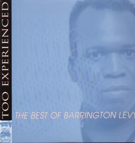 Levy, Barrington - Too Experienced Best Of