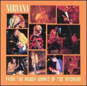 Nirvana - From The Muddy Banks