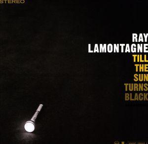 Lamontagne, Ray - Till The Sun Turns Black
