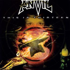 Anvil - This Is Thirteen