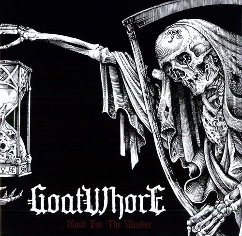 Goatwhore - Blood for the Master