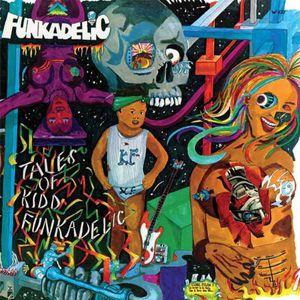 Funkadelic - Tales Of Kidd