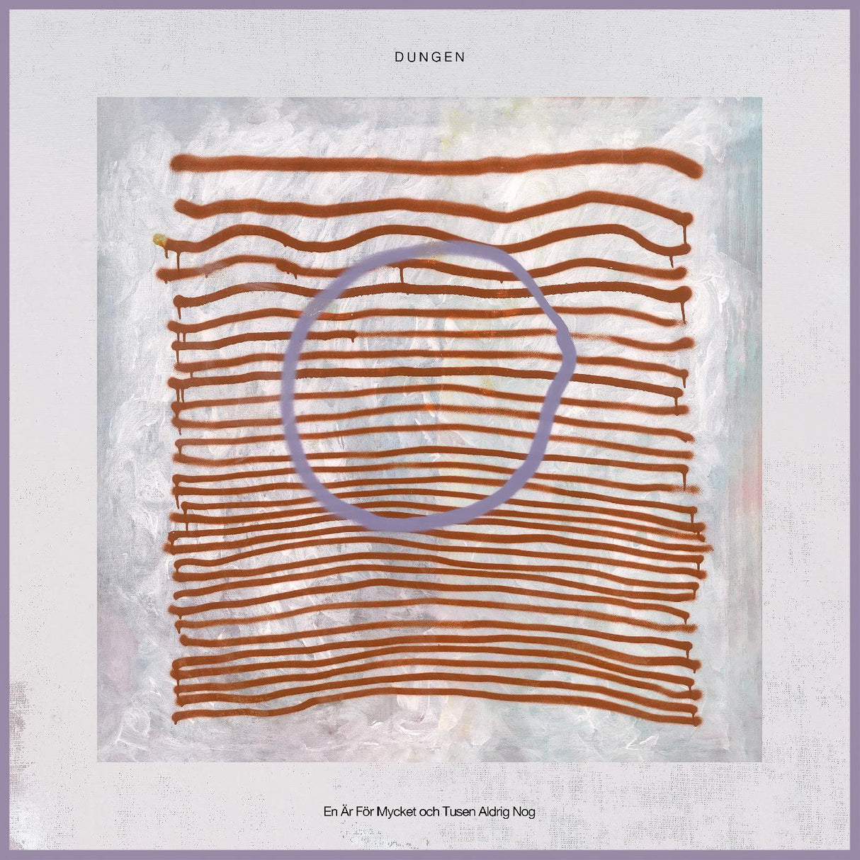 Dungen - En Är För Mycket och Tusen Aldrig Nog