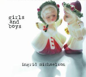 Michaelson, Ingrid - Girls And Boys