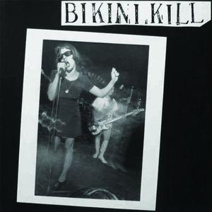 Bikini Kill - Self Titled