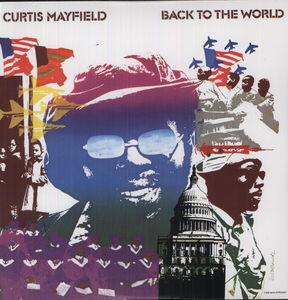 Mayfield, Curtis - Back To The World