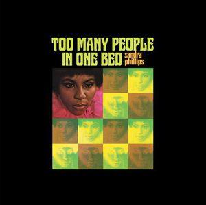 Phillips, Sandra - Too Many People In One Bed