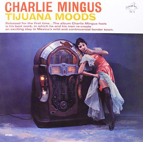 Mingus, Charles - Tijuana Moods