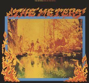 Meters, The - Fire On The Bayou