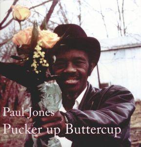 Jones, Paul - Pucker Up Buttercup