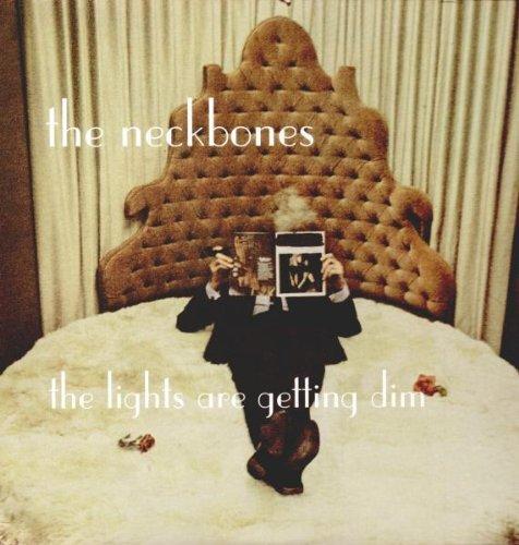 Neckbones, The - Lights Are Getting Dim