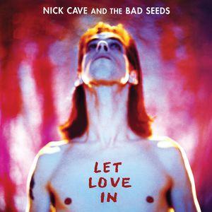 Cave, Nick -Let Love In